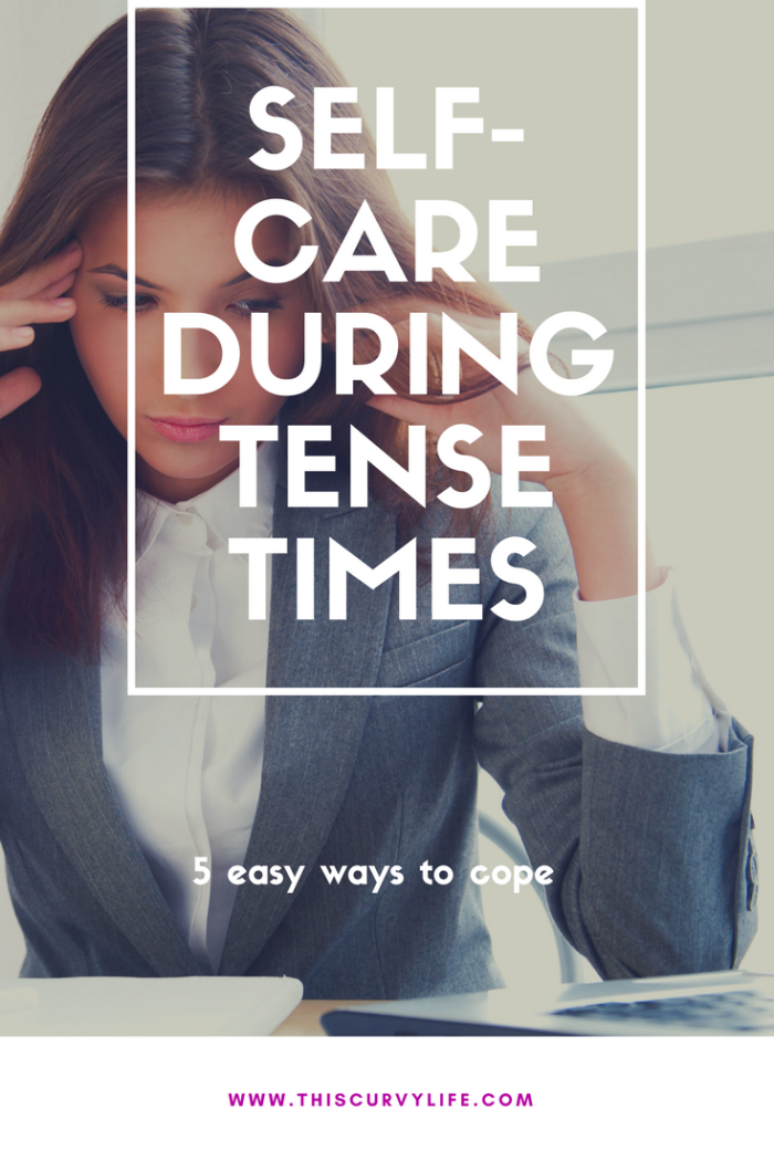 Self-Care During Tense Times