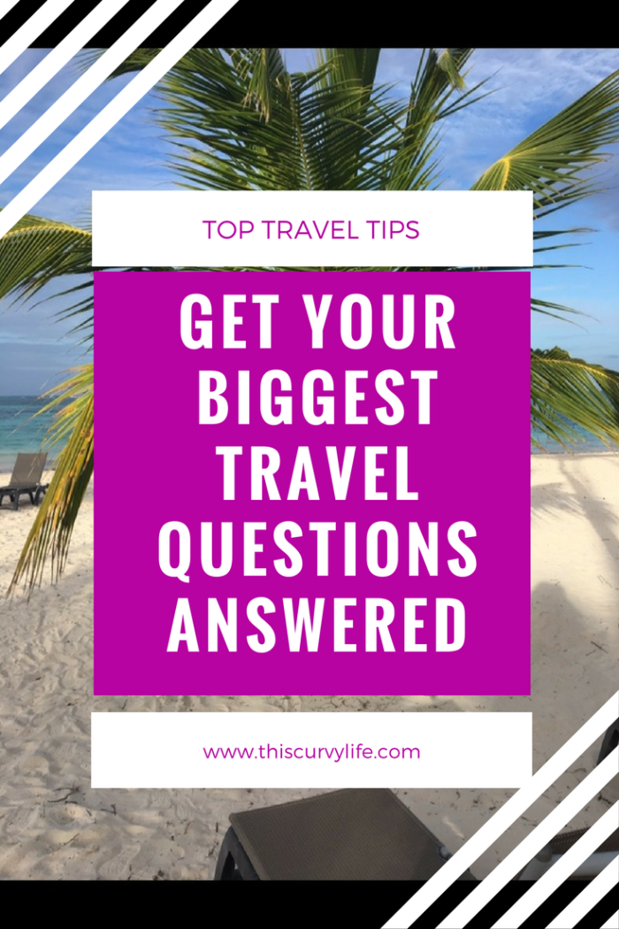 Get your top travel questions answered