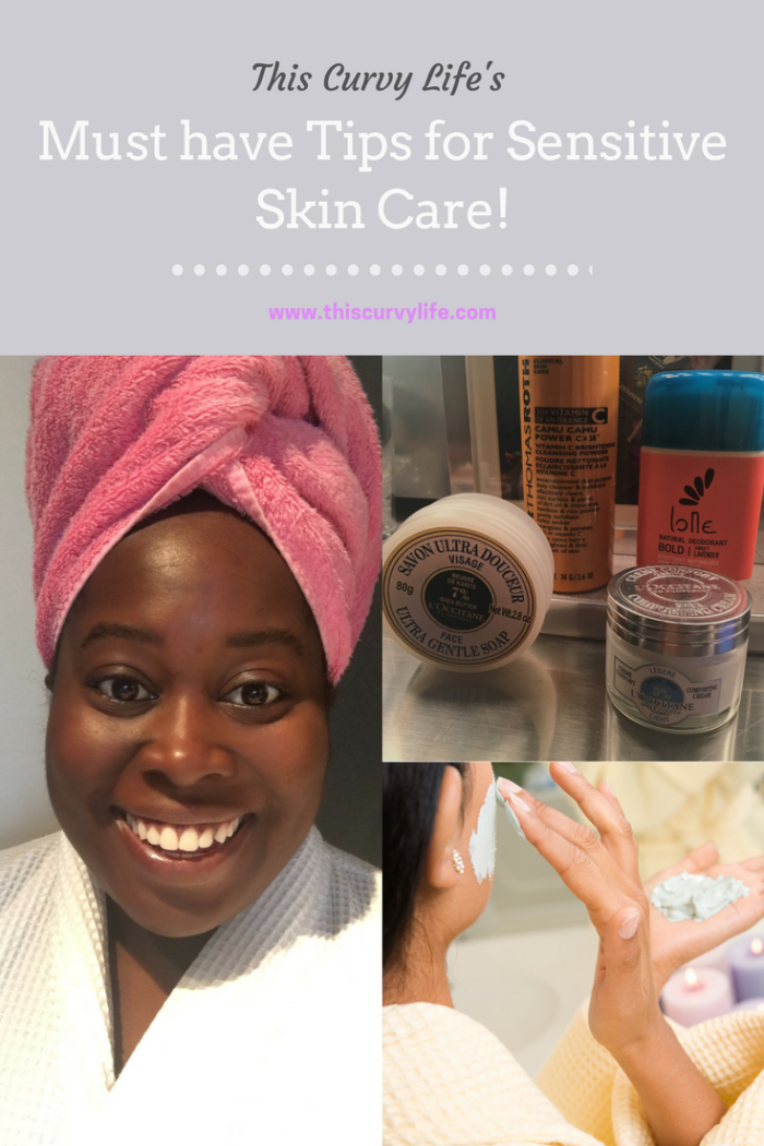Must have Tips for Sensitive Skin Care!